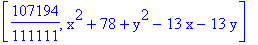 [107194/111111, x^2+78+y^2-13*x-13*y]